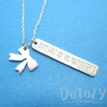 Happy Girls Are The Prettiest Girls Quote Engraved Pendant Necklace in Silver | DOTOLY | DOTOLY