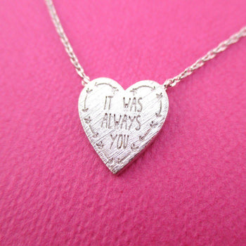 It Was Always You Love Quote Heart Shaped Pendant Necklace in Silver | DOTOLY